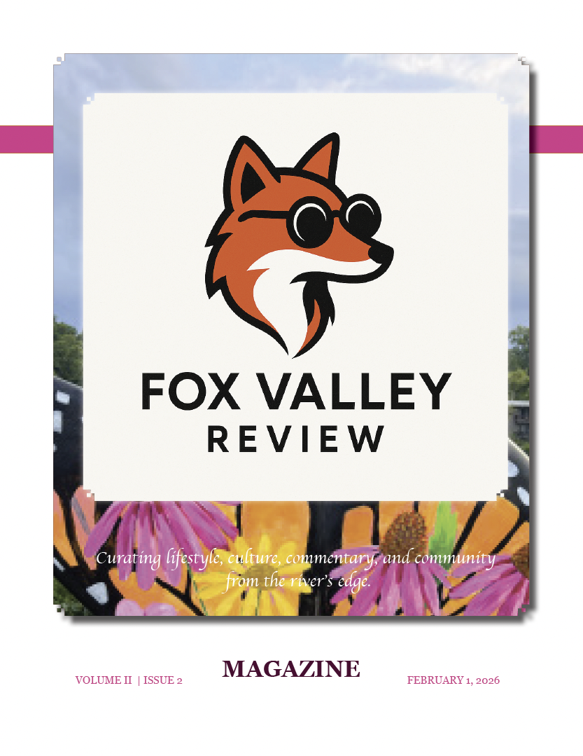 Fox Valley Review — Volume 2, Issue 2 (February 2026)